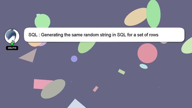 SQL : Generating the same random string in SQL for a set of rows смотреть онлайн