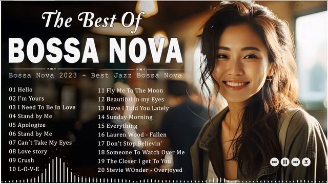 Best Bossa Nova Relaxing Songs ? Bossa Nova Covers Of Popular Songs - Cool Music смотреть онлайн