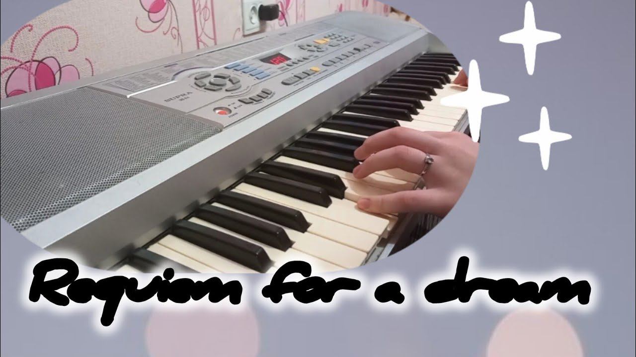 REQUIEM FOR A DREAM на пианино/ РЕКВИЕМ ПО МЕЧТЕ на писнино смотреть онлайн