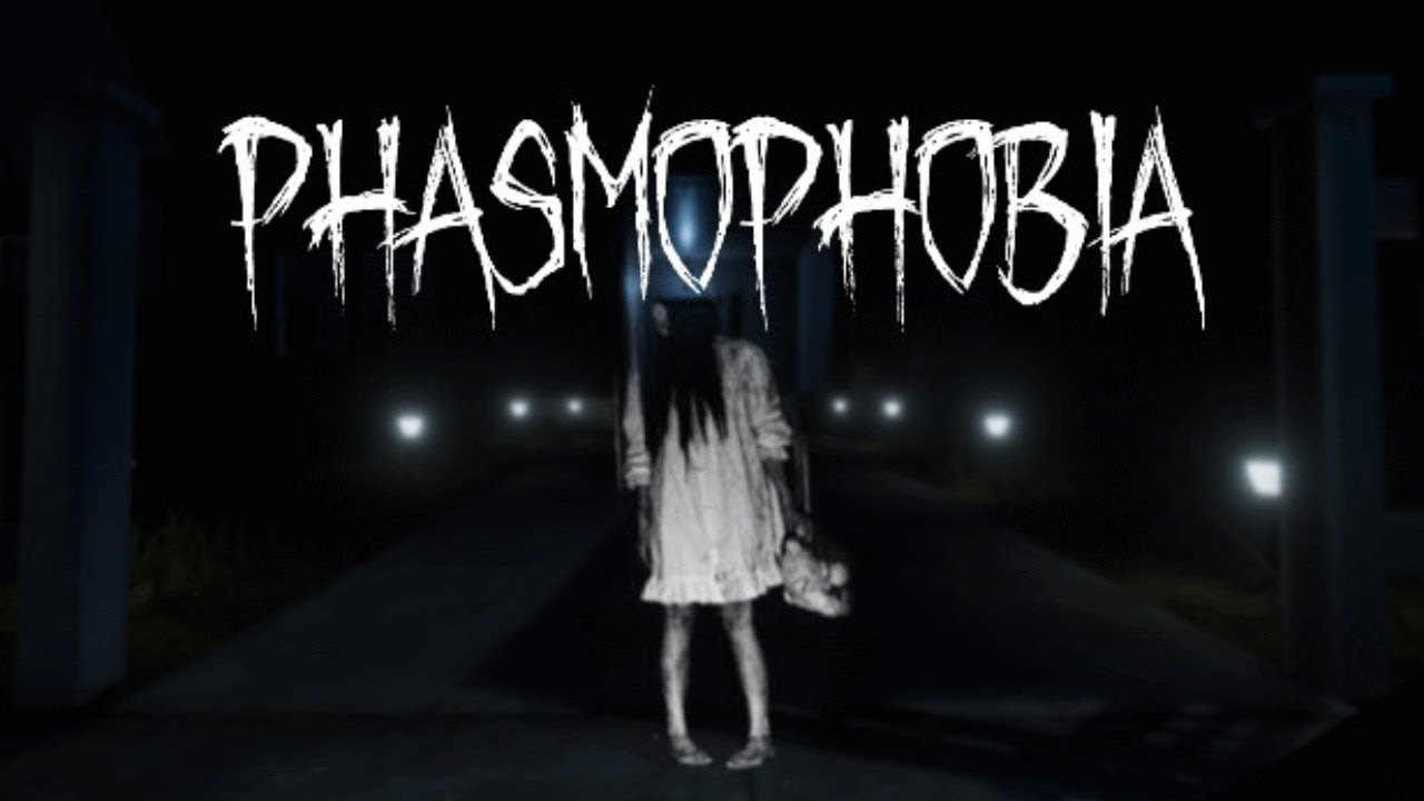 Phasmophobia
