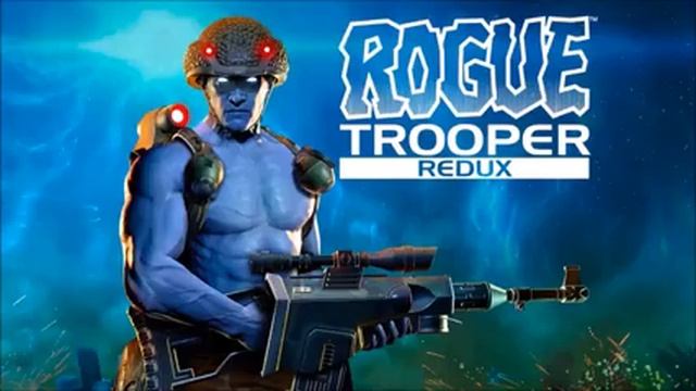 Rogue Trooper Redux Soundtrack Live to Fight Another Day Track 9 Rogue Trooper Redux OST смотреть онлайн