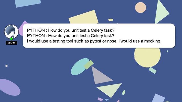 PYTHON : How do you unit test a Celery task? смотреть онлайн