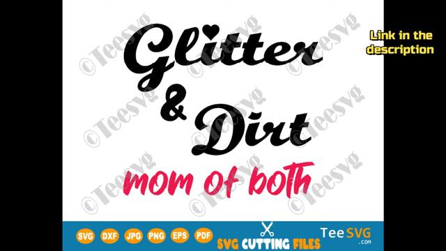 Mom Of Both Glitter and Dirt SVG Files Shirt PNG | Teesvg смотреть онлайн