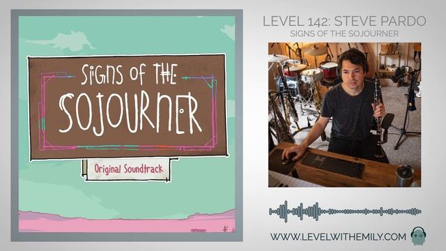 Level 142: Steve Pardo (Signs of the Sojourner) смотреть онлайн
