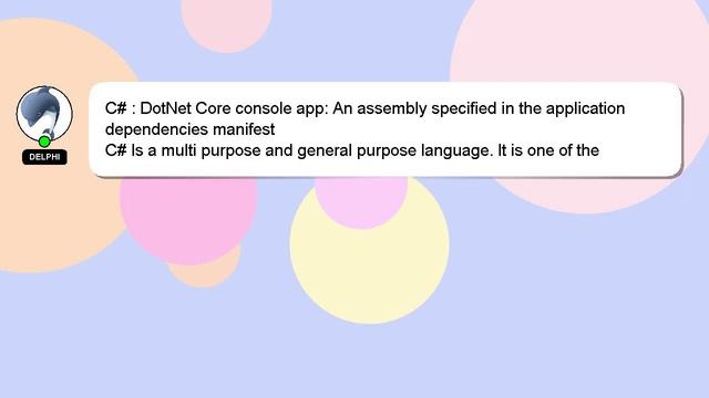C# : DotNet Core console app: An assembly specified in the application dependencies manifest смотреть онлайн