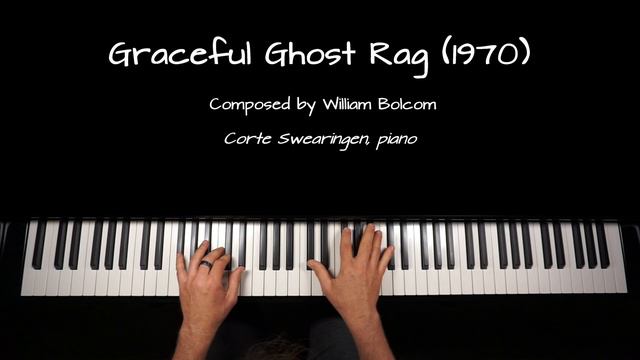 Graceful Ghost Rag - William Bolcom