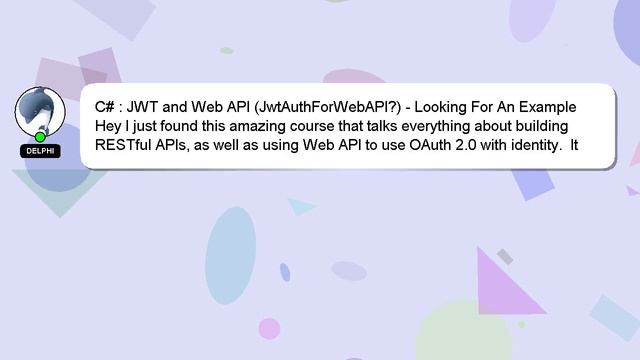 C# : JWT and Web API (JwtAuthForWebAPI?) - Looking For An Example смотреть онлайн