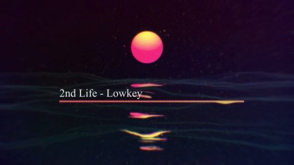 2nd Life - Lowkey (half-animated)