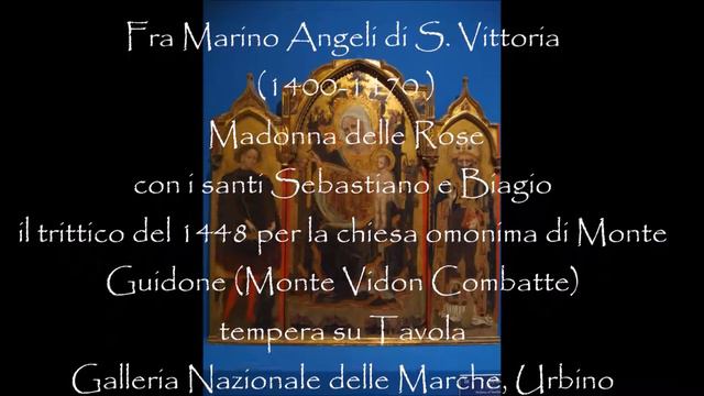 Fra’ Marino Angeli da Santa Vittoria, Trittico e Polittico di Montevidon C. e Collina @manorotiz46a смотреть онлайн