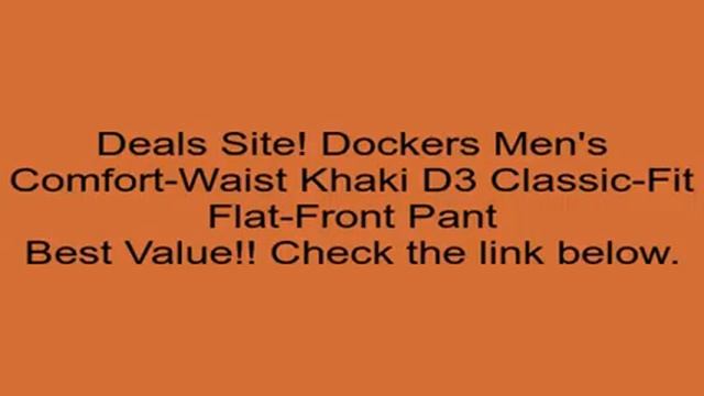 Dockers Men's Comfort-Waist Khaki D3 Classic-Fit Flat-Front Pant Review смотреть онлайн