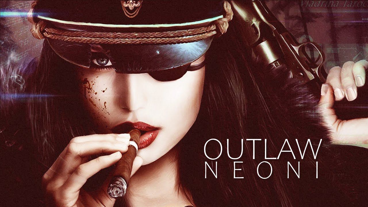 【GMV】Neoni - OUTLAW