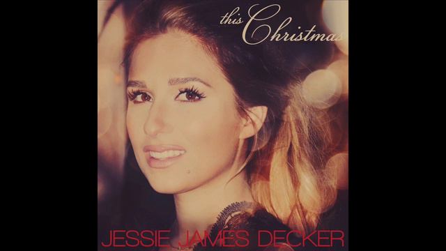 Jessie James Decker - This Christmas (Audio) смотреть онлайн