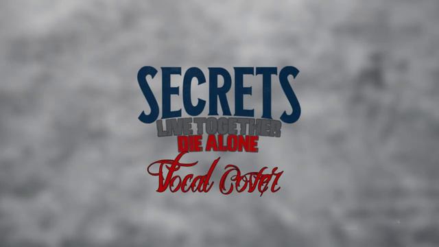 SECRETS - Live Together, Die Alone (Harsh Vocal Cover) смотреть онлайн
