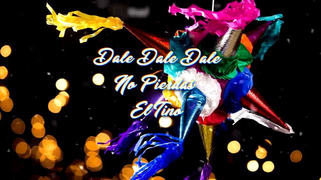 Dale Dale Dale, No Pierdas El Tino, Música Para Romper La Piñata- Los Flamers
