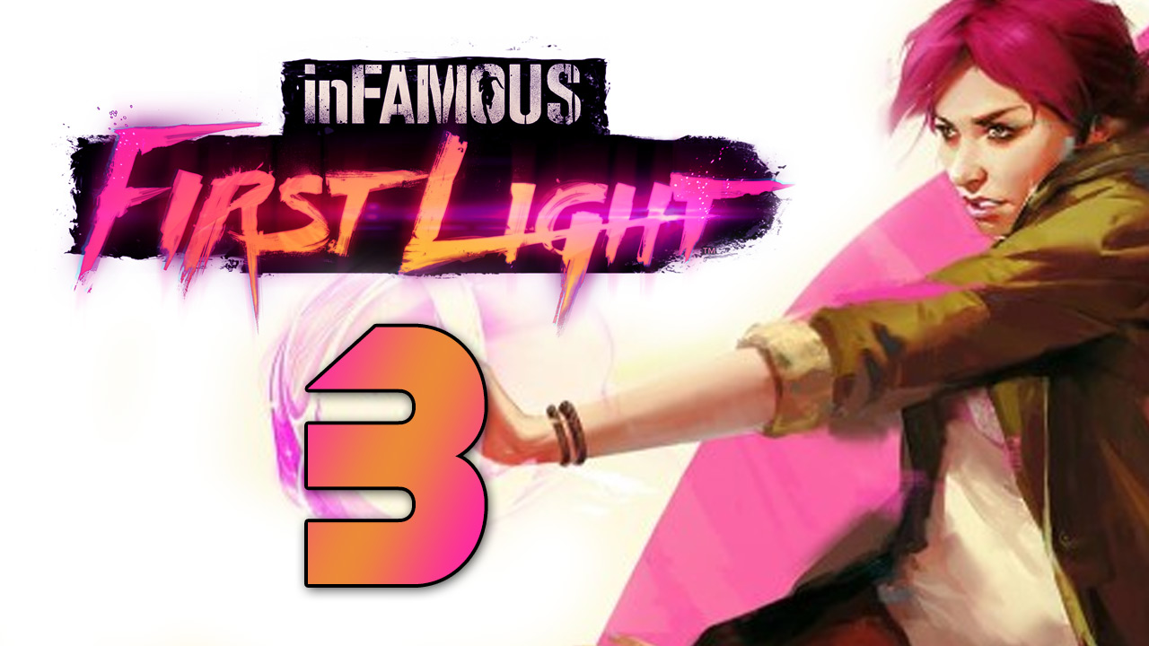 inFamous: First Light - Прохождение игры на русском [#3] | PS4 (2014 г.)