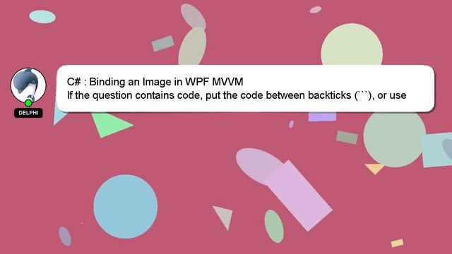C# : Binding an Image in WPF MVVM смотреть онлайн