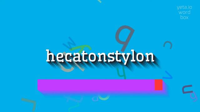 HOW TO PRONOUNCE HECATONSTYLON? #hecatonstylon смотреть онлайн