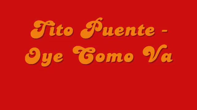 Tito Puente - Oye Como Va смотреть онлайн