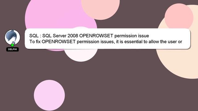 SQL : SQL Server 2008 OPENROWSET permission issue смотреть онлайн