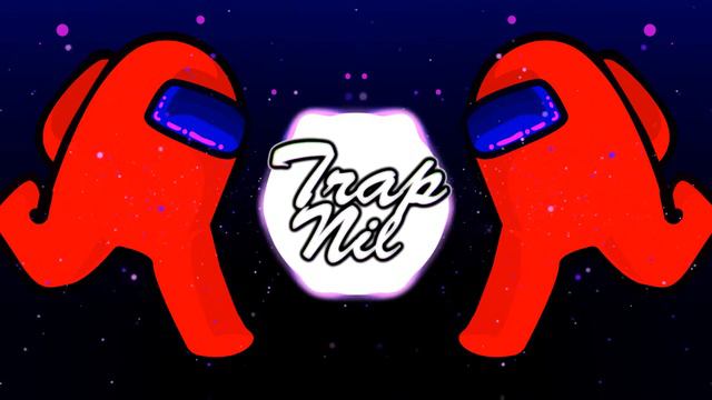 AMONG US TRAP REMIX (NATSU FUJI) смотреть онлайн