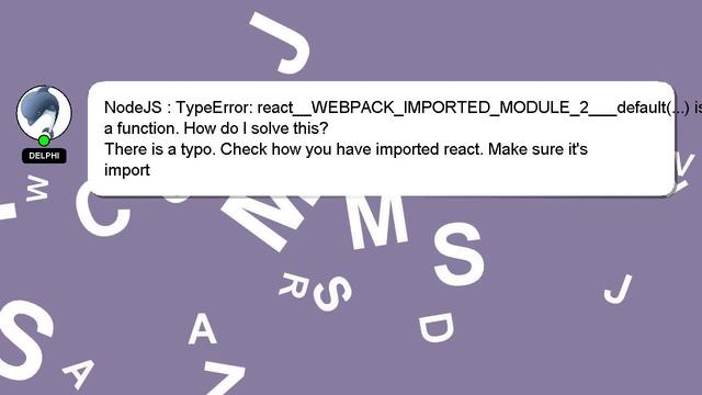 NodeJS : TypeError: react__WEBPACK_IMPORTED_MODULE_2___default(...) is not a function. How do I sol смотреть онлайн