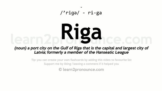 Pronunciation of Riga | Definition of Riga смотреть онлайн