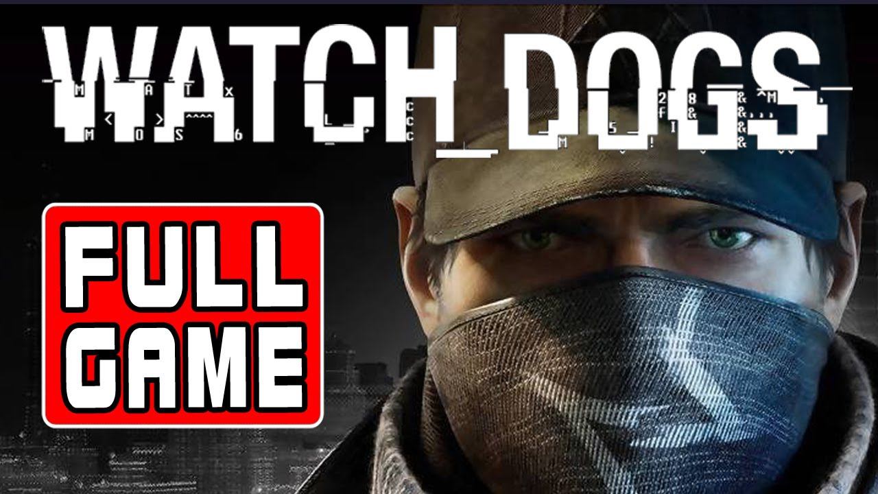 Watch Dogs - Full Game Walkthrough Longplay Playthrough Part смотреть онлайн