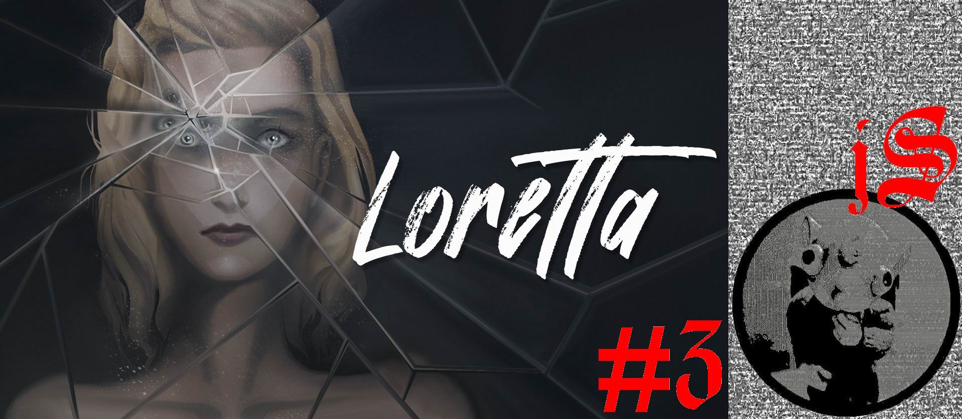 LORETTA #3 /ФИНАЛ, КОНЦОВКИ ИГРЫ ОДНА ДРУГОЙ ХУЖЕ/ смотреть онлайн