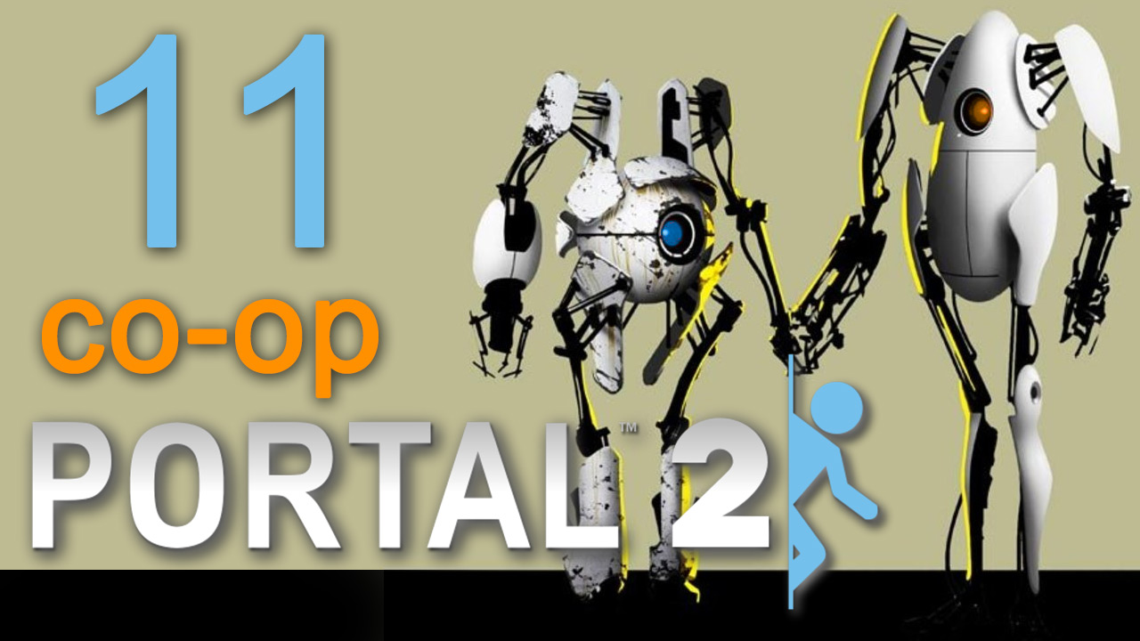 Portal 2 - Кооператив - Прохождение игры на русском [#11] | PC (2014 г.)