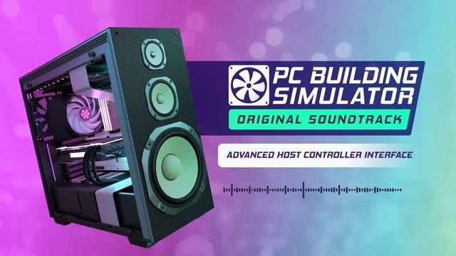PC Building Simulator: Heatsink - Advanced Host Controller Interface смотреть онлайн