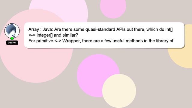 Array : Java: Are there some quasi-standard APIs out there, which do int[] - Integer[] and simila смотреть онлайн