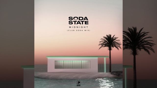 Soda State - Midnight (Club Soda Mix)