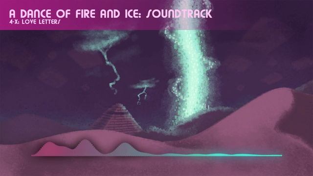 4-X: Love Letters (A Dance Of Fire And Ice OST)