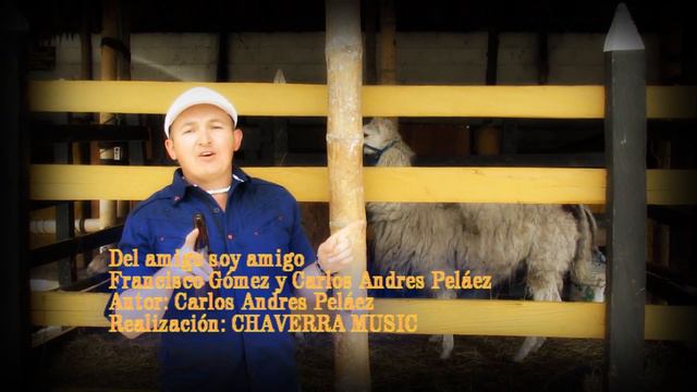 Del amigo soy amigo - Francisco Gomez El nuevo rey y Carlos Andres Pelaez смотреть онлайн