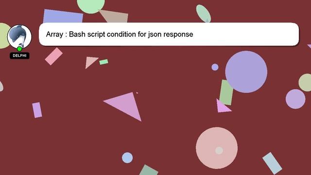 Array : Bash script condition for json response смотреть онлайн