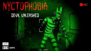 НАФИГ ЭТИ ХОРРОРЫ! - Nyctophobia: Devil Unleashed