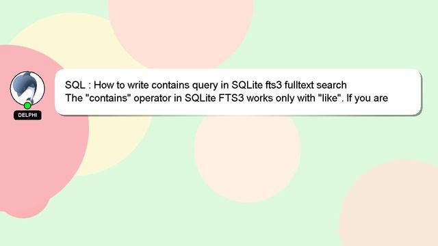 SQL : How to write contains query in SQLite fts3 fulltext search смотреть онлайн