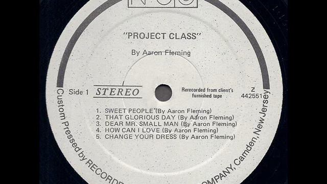 Aaron Fleming "Project Class" 197? *Dear Mr. Small Man* смотреть онлайн