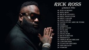 Rick Ross   Greatest Hits 2021   Best Songs Of Rick Ross Full Album