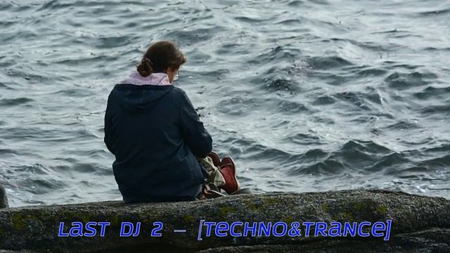 Last Dj 2 – Techno&Trance, без авторских прав, музыка для youtube, tech trance. смотреть онлайн