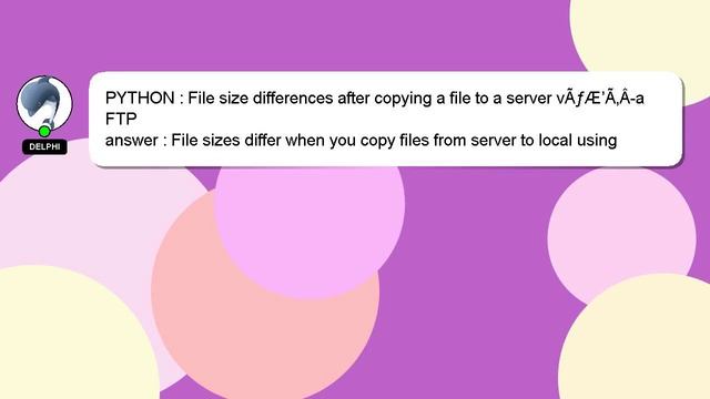 PYTHON : File size differences after copying a file to a server vÃƒÆ’Ã‚Â­a FTP смотреть онлайн