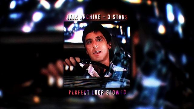 JAIR ARCHIVE — 3 STARS | LOOP BEST PART INTRO SLOWED | SCARFACE смотреть онлайн