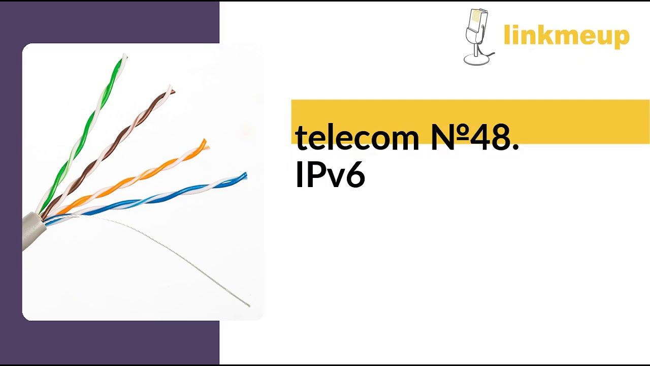 telecom №48. IPv6 смотреть онлайн