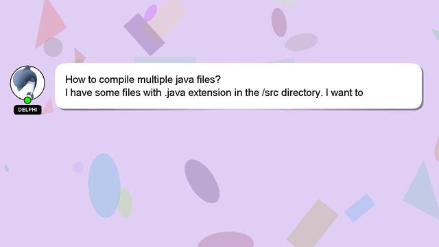 How to compile multiple java files? смотреть онлайн