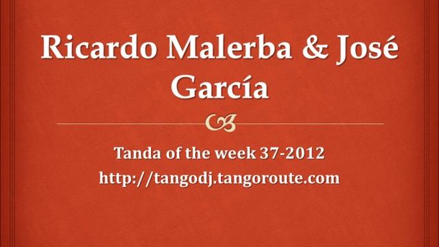 Tanda of the week 37-2012: Ricardo Malerba & José García (vals) смотреть онлайн