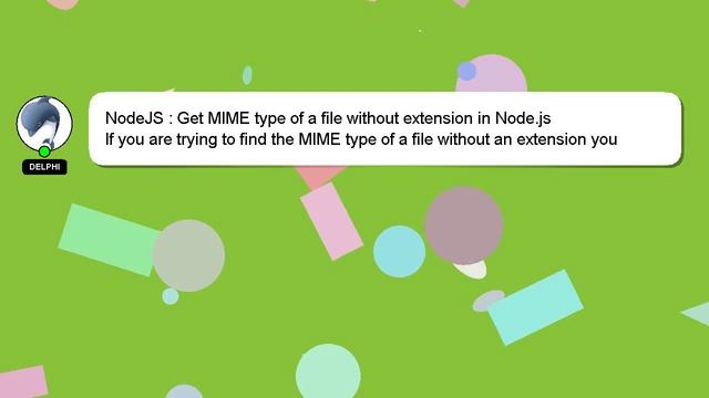 NodeJS : Get MIME type of a file without extension in Node.js смотреть онлайн