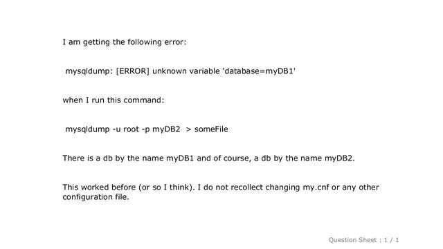 MySQL : Error in mysqldump: mysqldump: [ERROR] unknown variable 'database=someDb' смотреть онлайн