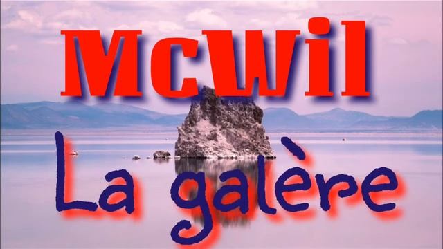 McWil - La galère смотреть онлайн