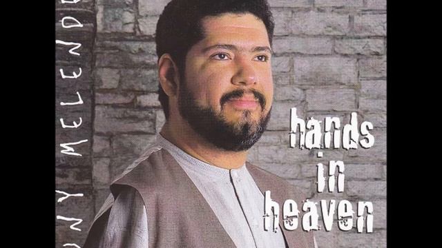 Tony Melendez - Hands in Heaven - 07 Take My Hand смотреть онлайн