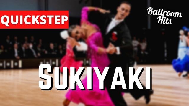 QUICKSTEP music | Sukiyaki смотреть онлайн